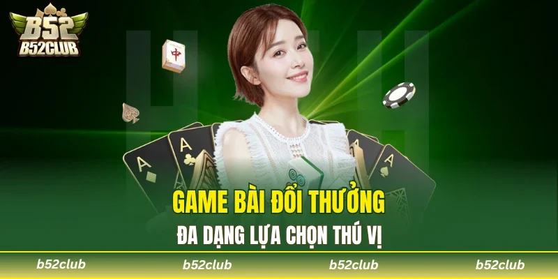 Game bài 3D B52club để lại ấn tượng sâu sắc