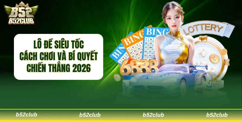 Lô đề siêu tốc